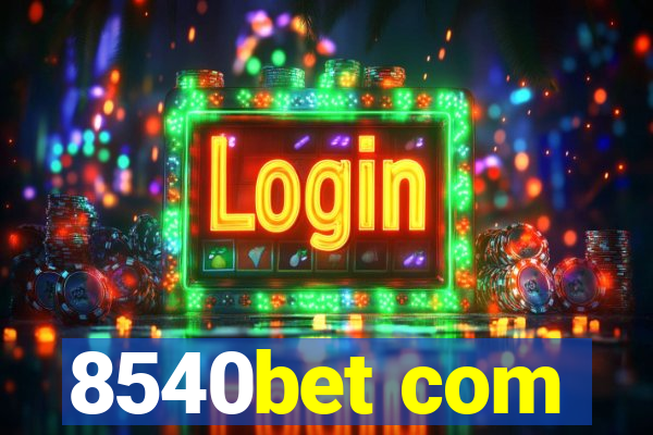 8540bet com